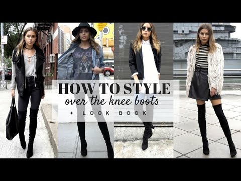 HOW TO STYLE: Over The Knee Boots + LOOK BOOK